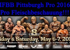 IFBB Pittsburgh Pro 2016 – Pro Fleischbeschauung!!!