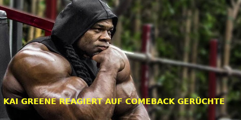 KAI GREENE REAGIERT AUF COMEBACK GERÜCHTE