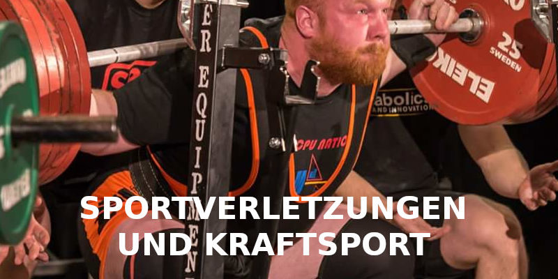 SPORTVERLETZUNGEN UND KRAFTSPORT