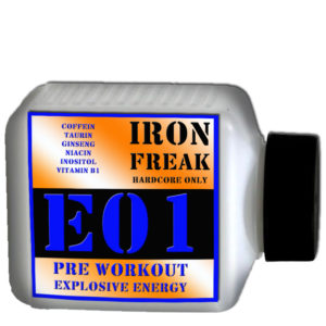 IRON FREAK E01 PRE WORKOUT EXPLOSIVE ENERGY