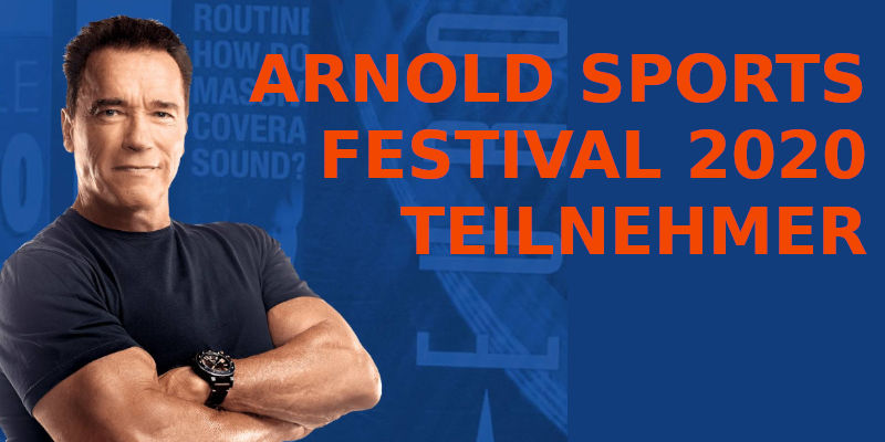 ARNOLD SPORTS FESTIVAL 2020 Teilnehmer