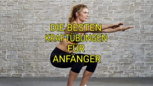 DIE BESTEN ÜBUNGEN FÜR ANFÄNGER